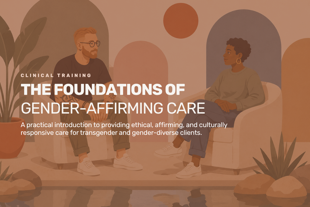 The Foundations of Gender-Affirming Care